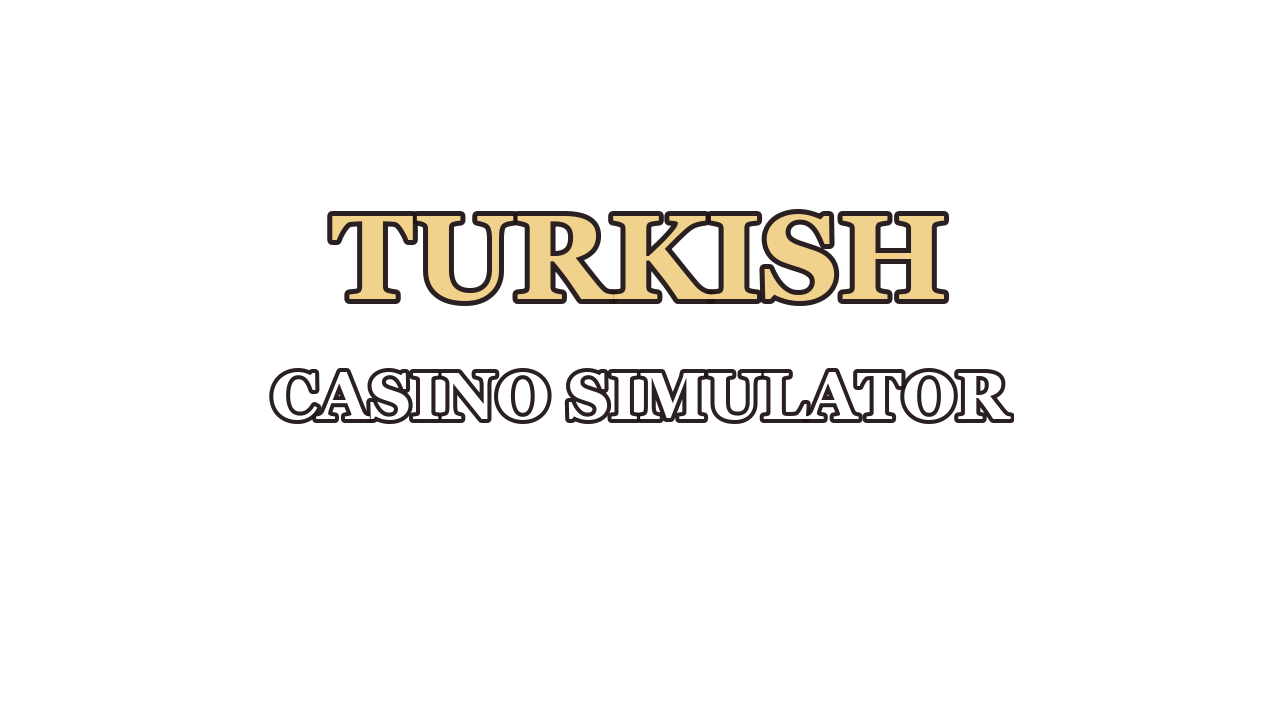 Turkish Casino Simulator